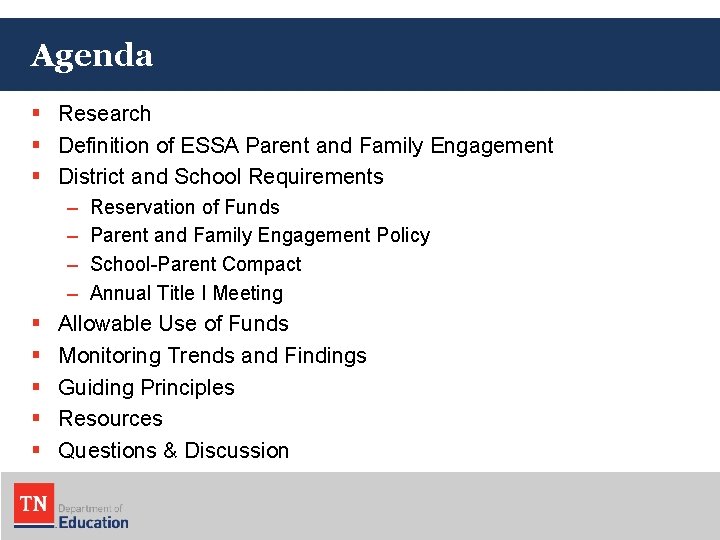 Agenda § Research § Definition of ESSA Parent and Family Engagement § District and