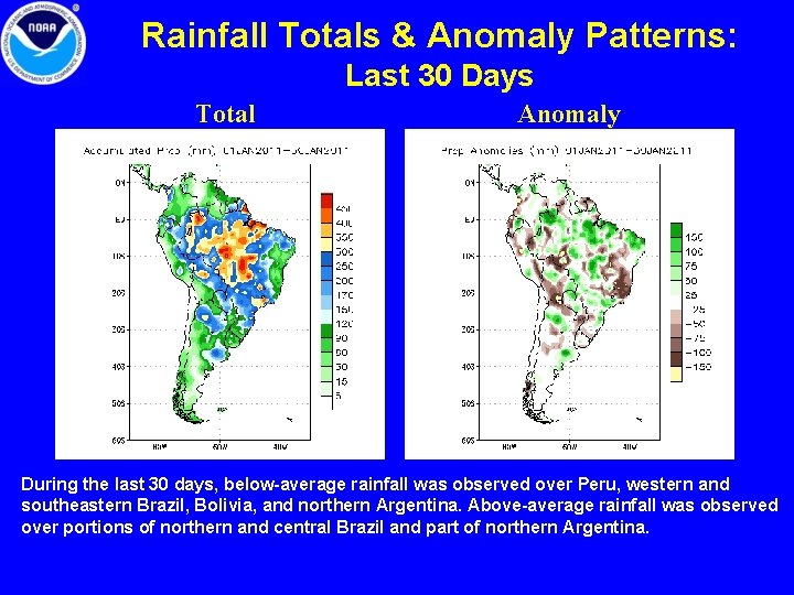 Rainfall Totals & Anomaly Patterns: Last 30 Days Total Anomaly During the last 30