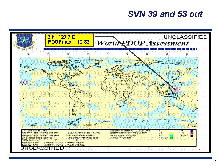 SVN 39 and 53 out 6 N 128. 7 E PDOPmax = 10. 33