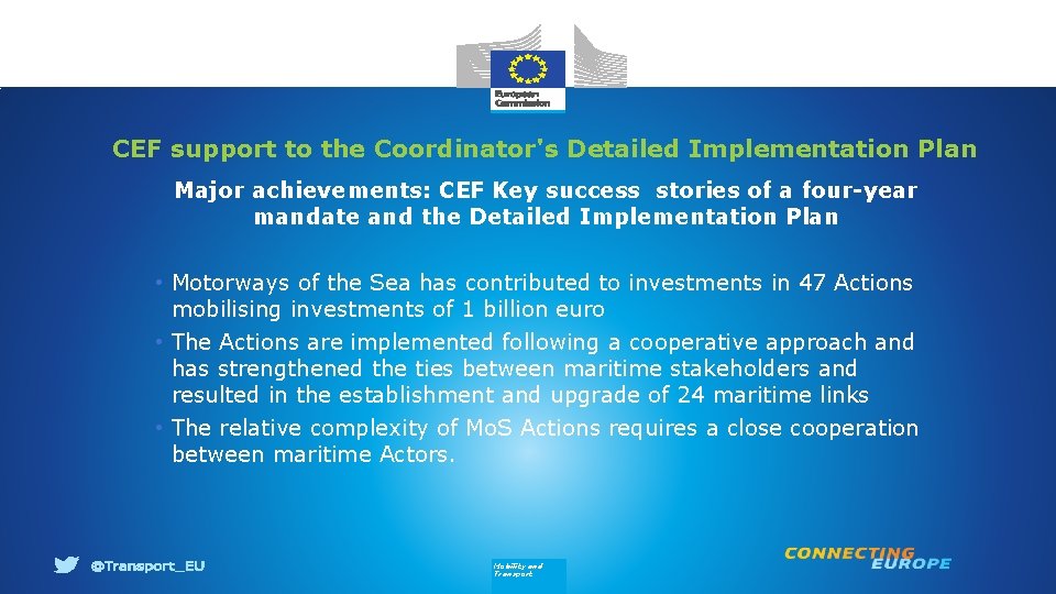 CEF support to the Coordinator's Detailed Implementation Plan Major achievements: CEF Key success stories