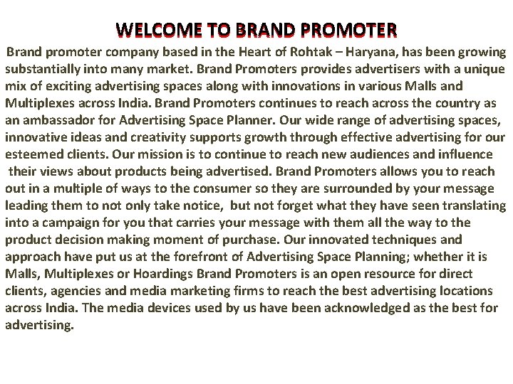 WELCOME TO BRAND PROMOTER Brand promoter company based in the Heart of Rohtak –