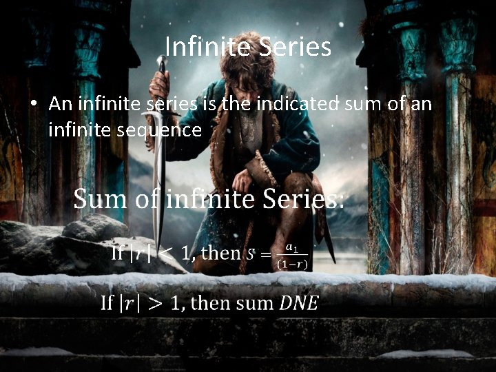 Infinite Series • An infinite series is the indicated sum of an infinite sequence