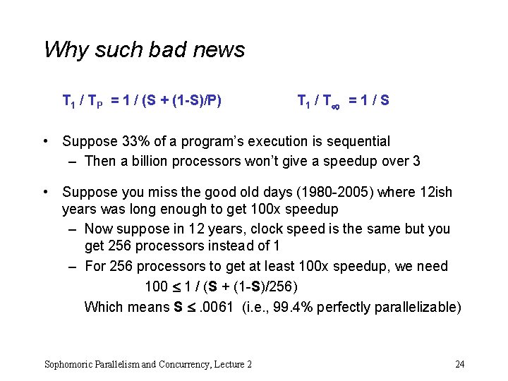 Why such bad news T 1 / TP = 1 / (S + (1