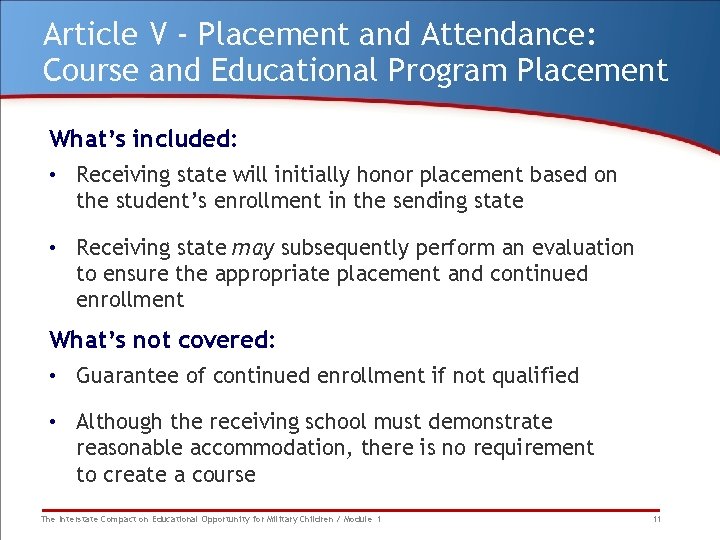 Article V - Placement and Attendance: Course and Educational Program Placement What’s included: •