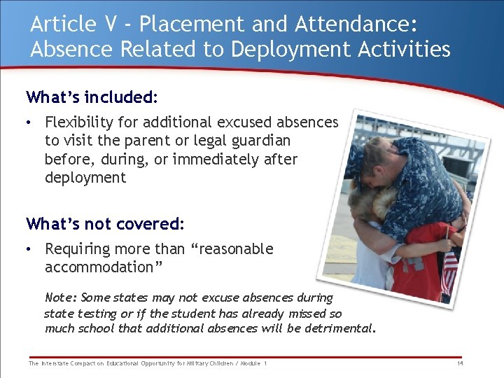 Article V - Placement and Attendance: Absence Related to Deployment Activities What’s included: •