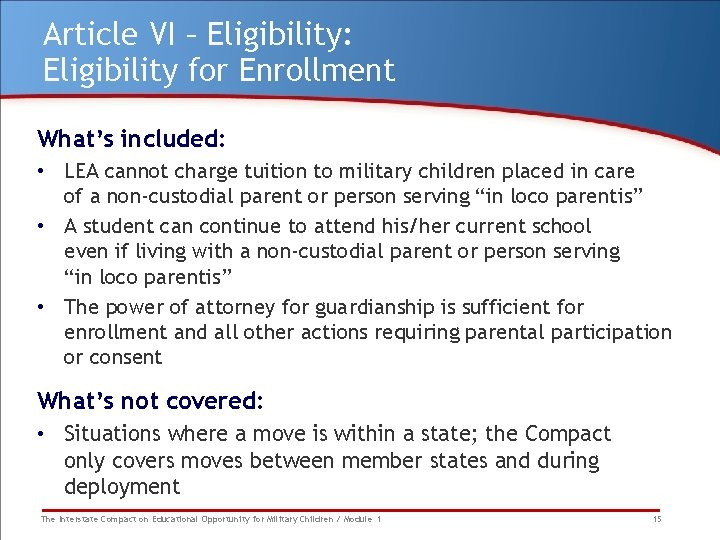 Article VI – Eligibility: Eligibility for Enrollment What’s included: • LEA cannot charge tuition