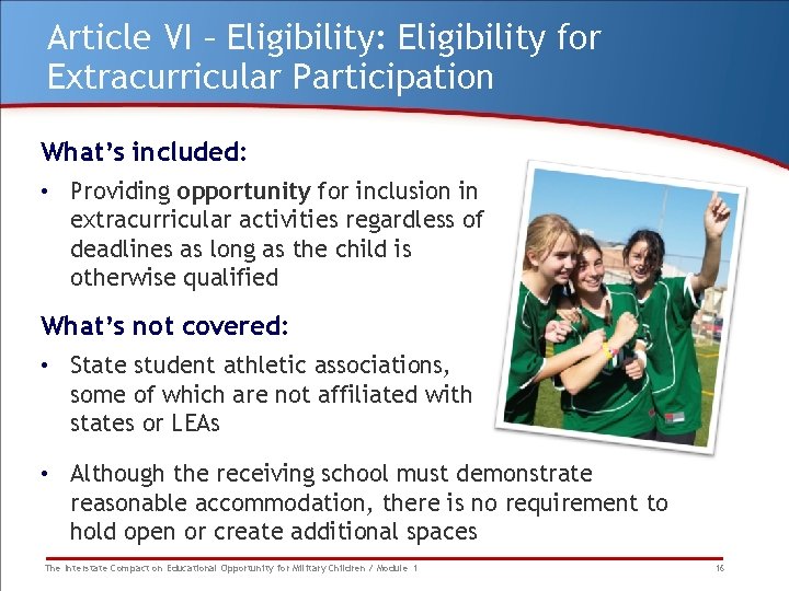 Article VI – Eligibility: Eligibility for Extracurricular Participation What’s included: • Providing opportunity for