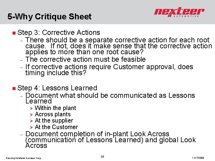 5 -Why Critique Sheet n Step 3: Corrective Actions - There should be a