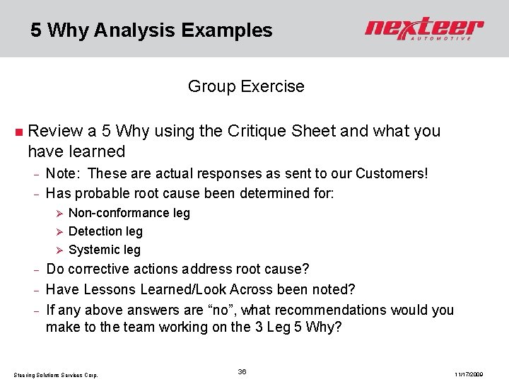 5 Why Analysis Examples Group Exercise n Review a 5 Why using the Critique