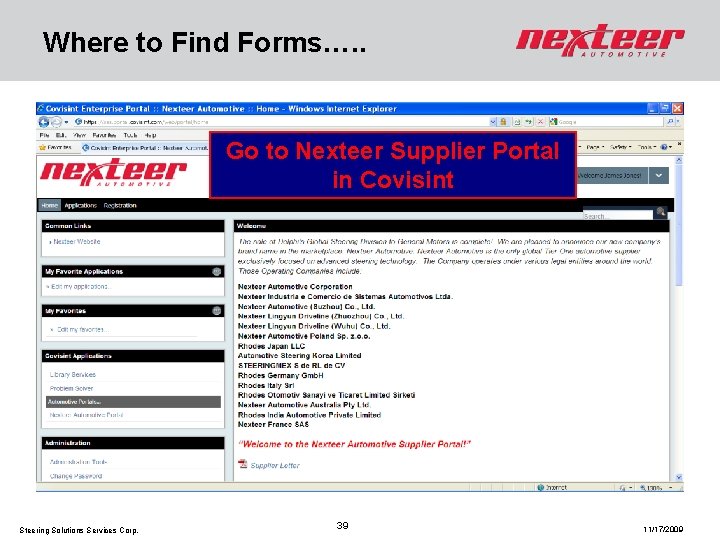 Where to Find Forms…. . Go to Nexteer Supplier Portal in Covisint Steering Solutions