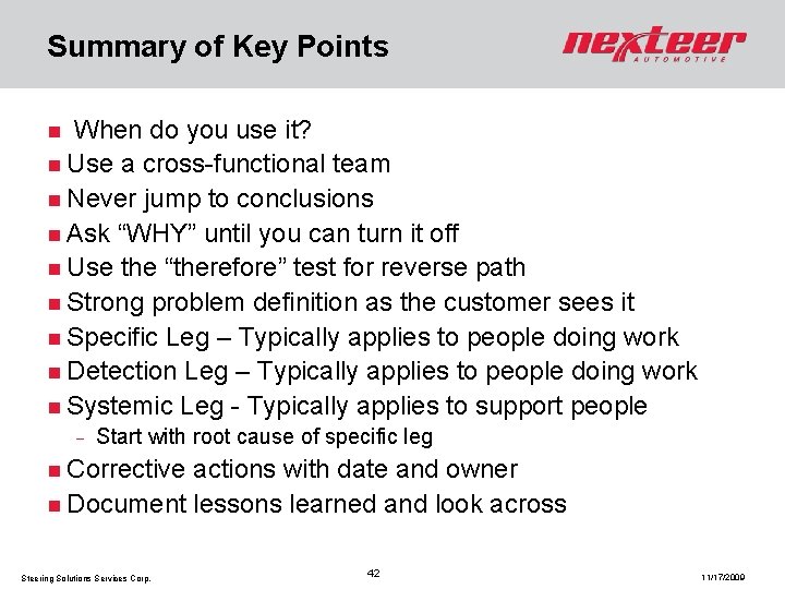 Summary of Key Points When do you use it? n Use a cross-functional team