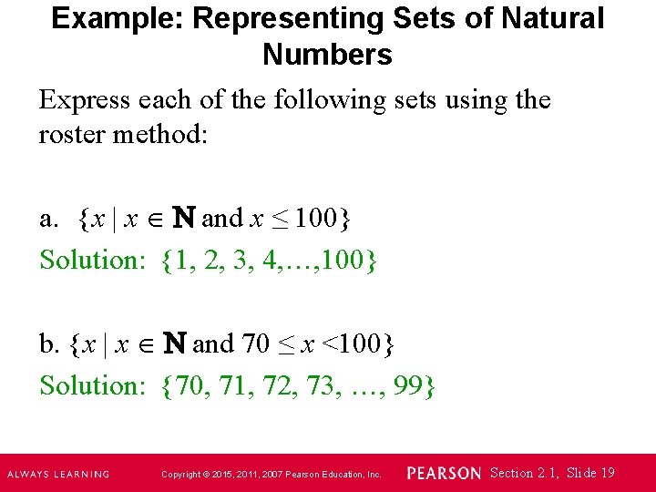 Example: Representing Sets of Natural Numbers Express each of the following sets using the