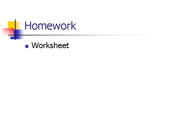 Homework n Worksheet 
