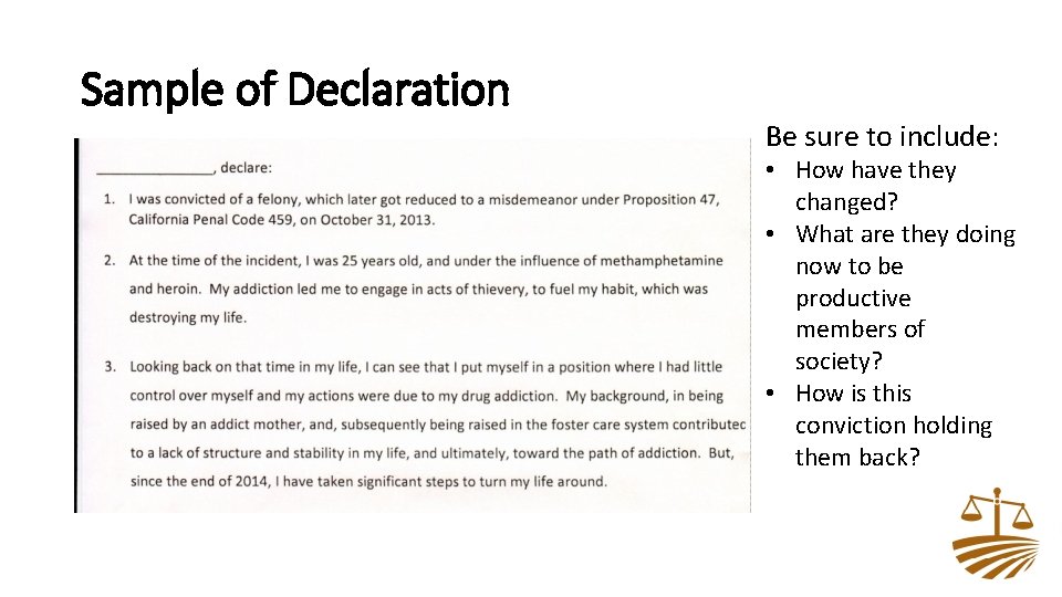 Sample of Declaration Be sure to include: • How have they changed? • What
