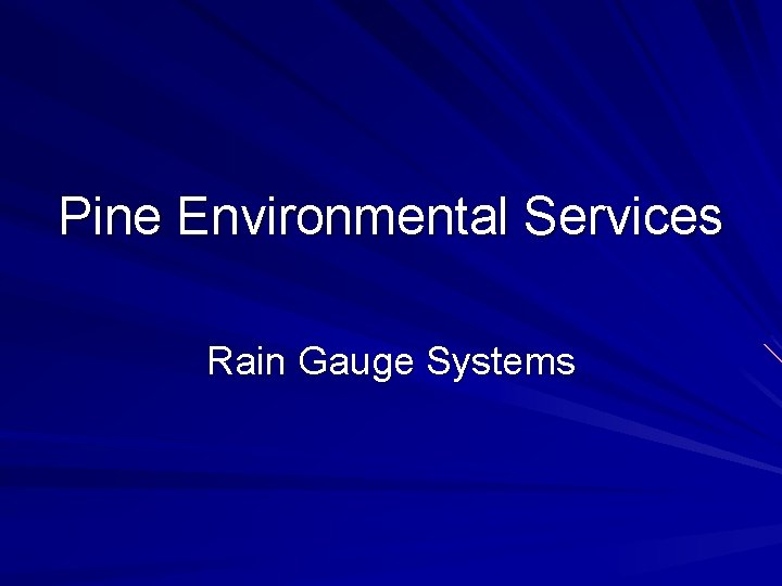 Pine Environmental Services Rain Gauge Systems 