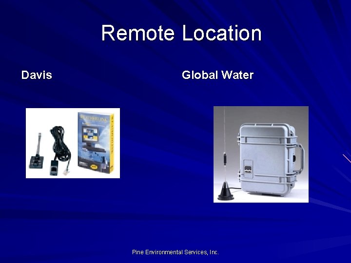 Remote Location Davis Global Water Pine Environmental Services, Inc. 