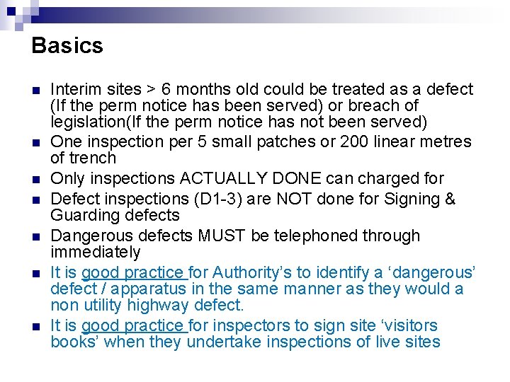 Basics n n n n Interim sites > 6 months old could be treated Basics n n n n Interim sites > 6 months old could be treated