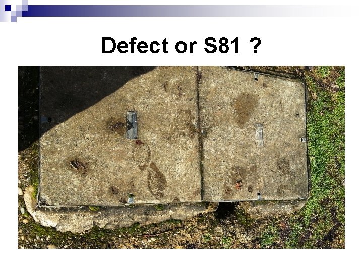 Defect or S 81 ? 