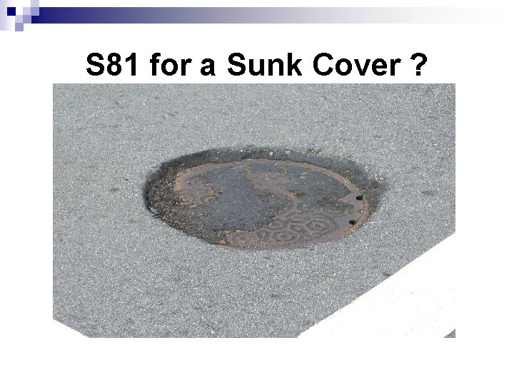 S 81 for a Sunk Cover ? 