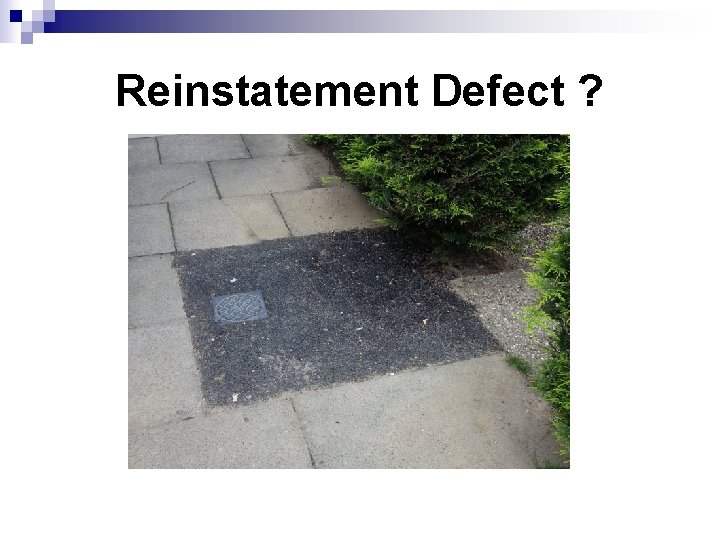 Reinstatement Defect ? Reinstatement Defect ?