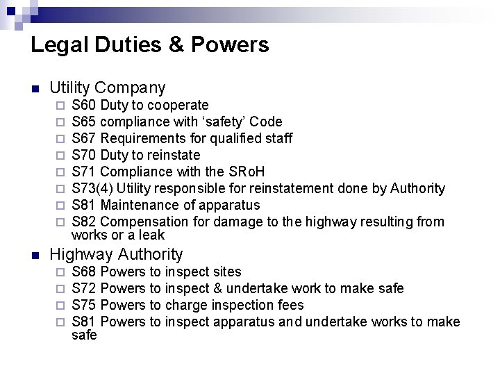 Legal Duties & Powers n Utility Company ¨ ¨ ¨ ¨ n S 60