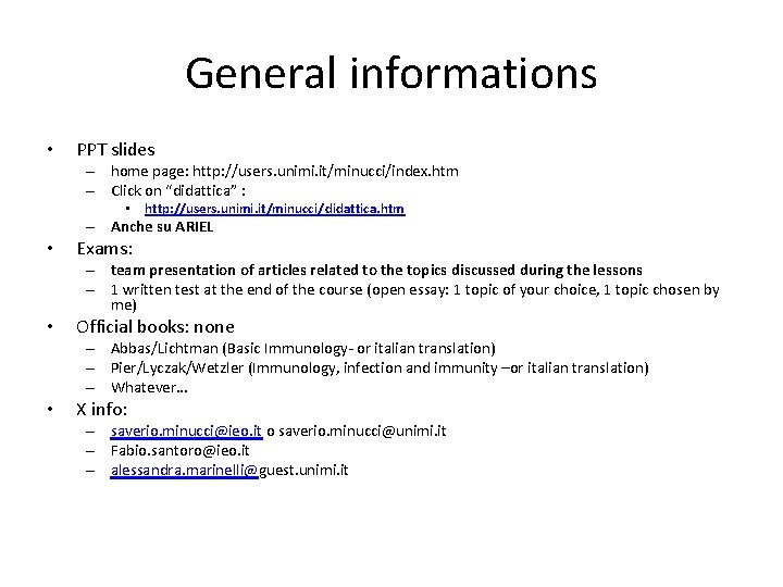 General informations • PPT slides – home page: http: //users. unimi. it/minucci/index. htm – General informations • PPT slides – home page: http: //users. unimi. it/minucci/index. htm –