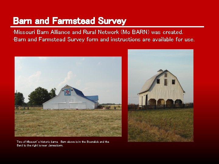 Barn and Farmstead Survey • Missouri Barn Alliance and Rural Network (Mo BARN) was