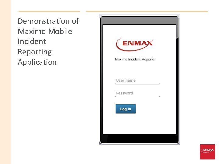 Demonstration of Maximo Mobile Incident Reporting Application 