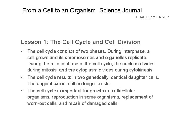 CHAPTER From a Cell to an Organism- Science Journal CHAPTER WRAP-UP Lesson 1: The