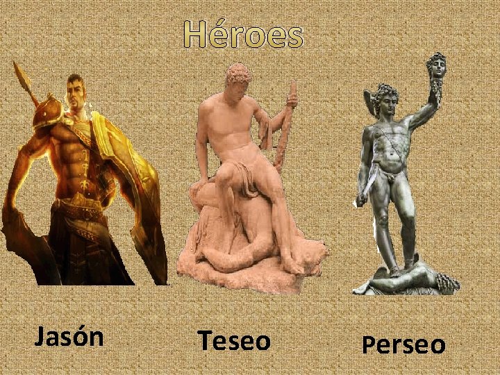 Héroes Jasón Teseo Perseo 