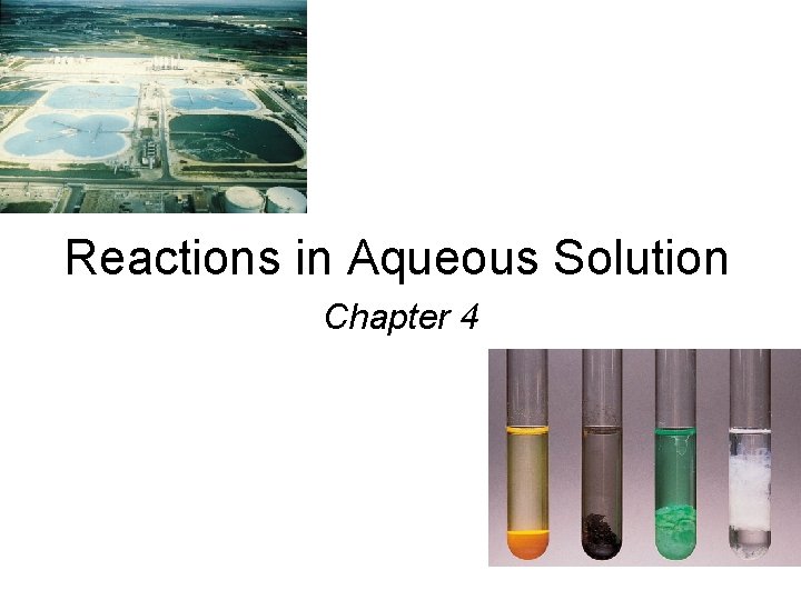 Reactions in Aqueous Solution Chapter 4 