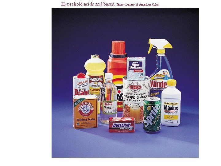 Household acids and bases. Photo courtesy of American Color. 