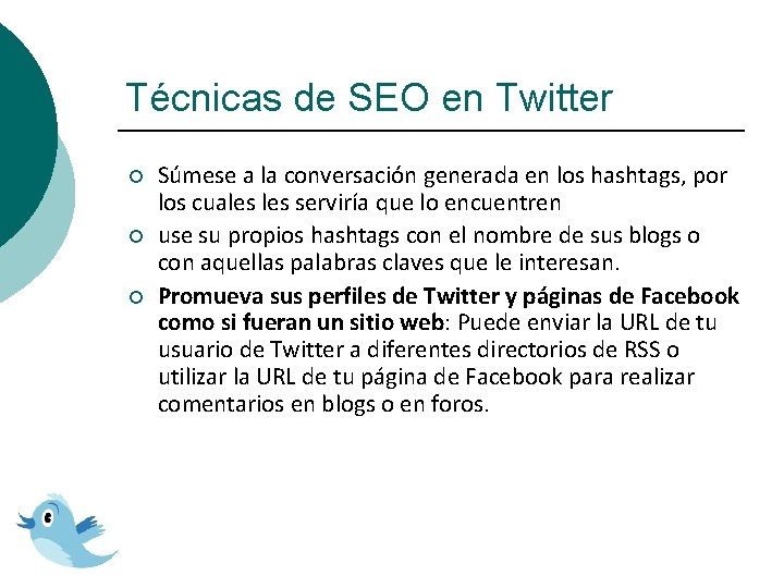 Técnicas de SEO en Twitter ¡ ¡ ¡ Súmese a la conversación generada en