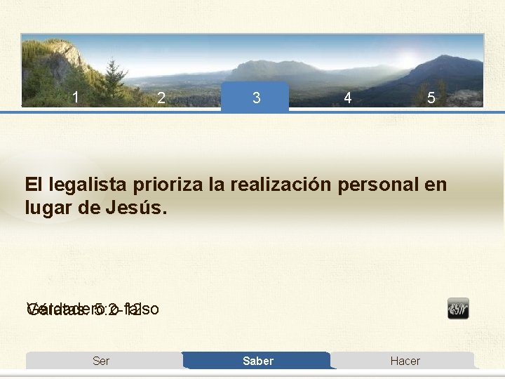 1 2 3 4 5 El legalista prioriza la realización personal en lugar de 1 2 3 4 5 El legalista prioriza la realización personal en lugar de