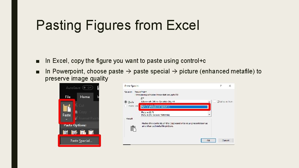 Pasting Figures from Excel ■ In Excel, copy the figure you want to paste