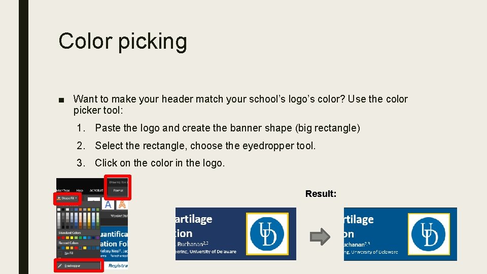 Color picking ■ Want to make your header match your school’s logo’s color? Use