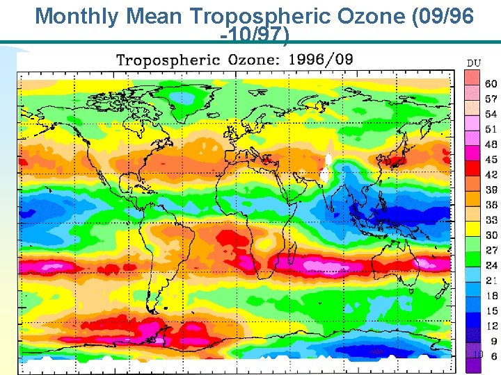 Monthly Mean Tropospheric Ozone (09/96 -10/97) 10 