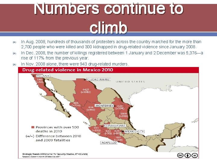 Numbers continue to climb In Aug. 2008, hundreds of thousands of protesters across the