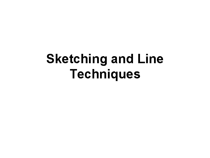 Sketching and Line Techniques 