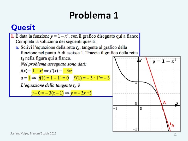 Problema 1 Quesit oa Stefano Volpe, Treccani Scuola 2015 11 