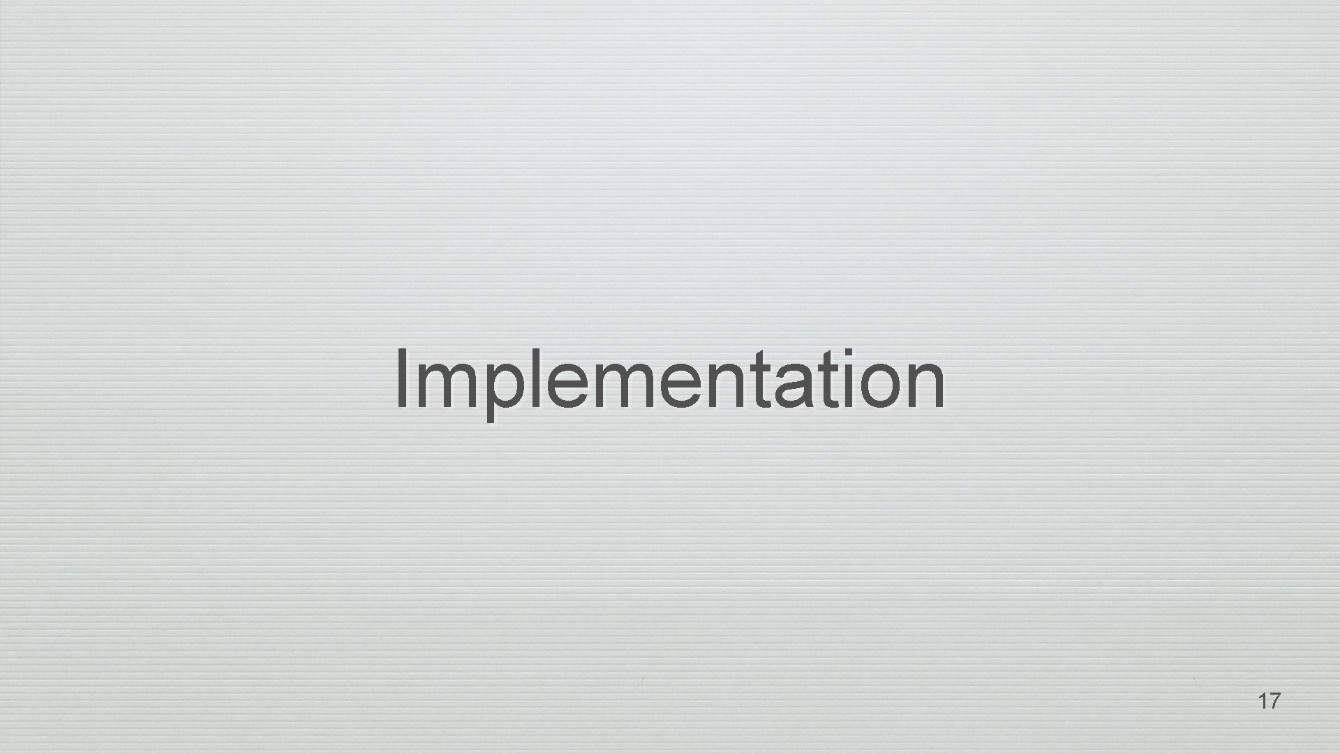 Implementation 17 