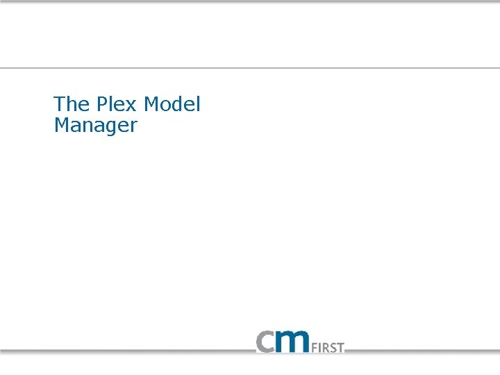 The Plex Model Manager 