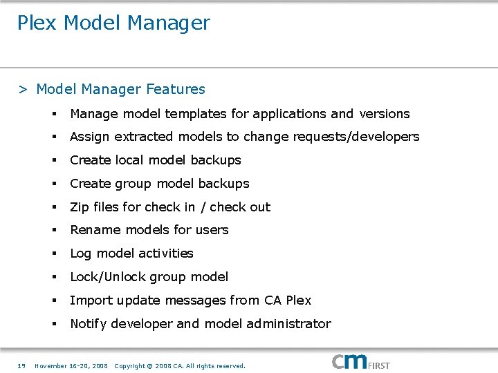 Plex Model Manager > Model Manager Features 19 § Manage model templates for applications