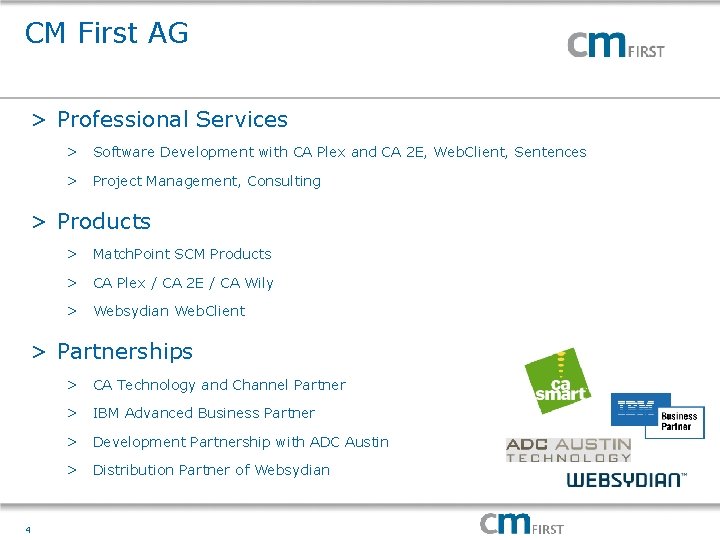 CM First AG > Professional Services > Software Development with CA Plex and CA