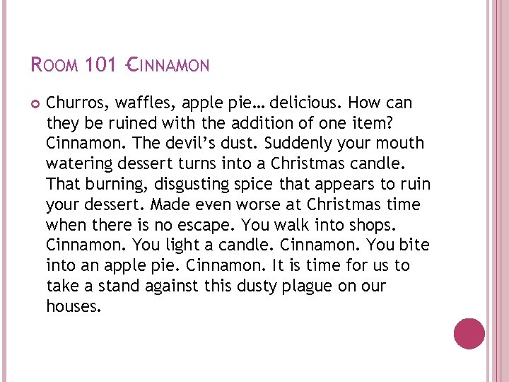 ROOM 101 –CINNAMON Churros, waffles, apple pie… delicious. How can they be ruined with