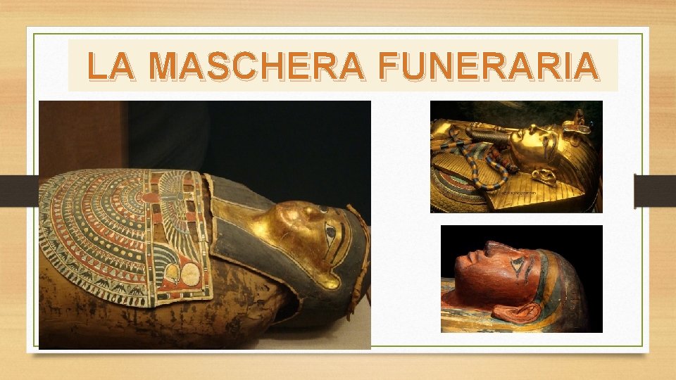 LA MASCHERA FUNERARIA 