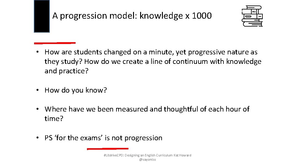 A progression model: knowledge x 1000 • How are students changed on a minute,