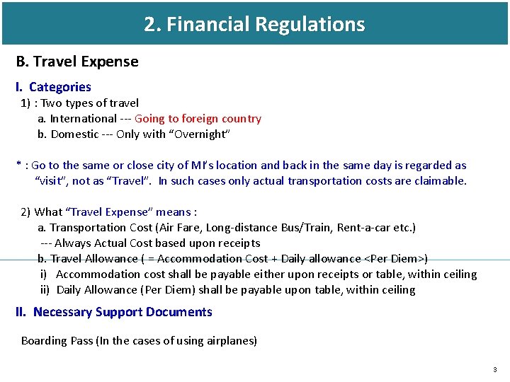 2. Financial Regulations B. Travel Expense I. Categories 1) : Two types of travel