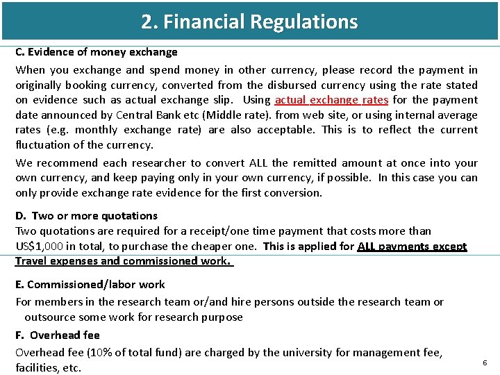 2. Financial Regulations C. Evidence of money exchange When you exchange and spend money