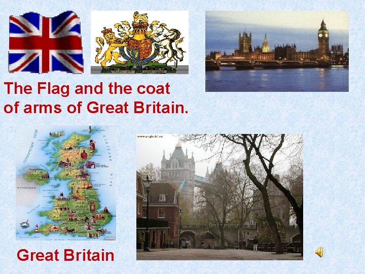 The Flag and the coat of arms of Great Britain 